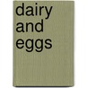 Dairy And Eggs door Honor Head