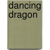 Dancing Dragon by Billian Jo