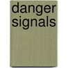 Danger Signals door Association New England Chr