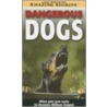 Dangerous Dogs door Roxanne Willems Snopek