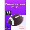 Dangerous Play by Helen Chapman
