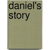 Daniel's Story door Carol Matas