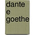 Dante E Goethe