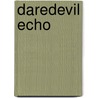 Daredevil Echo door David Mack