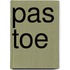 Pas toe