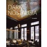 Dark Nostalgia door Eva Hagberg