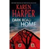 Dark Road Home door Karen Harper