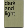 Dark and Light door Sally Hewitt