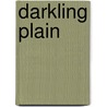 Darkling Plain by Neil Murphy
