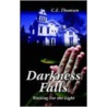 Darkness Falls by C.E. Thomsen