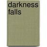 Darkness Falls door Don Haderlein