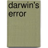 Darwin's Error door Thomas Jackson