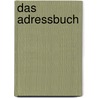 Das Adressbuch door Wolf Erlbruch