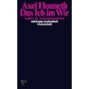 Das Ich im Wir by Axel Honneth