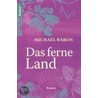 Das ferne Land by Michael Baron
