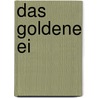 Das goldene Ei door Maggie Kneen