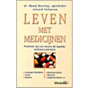 Leven met medicijnen