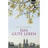 Das gute Leben
