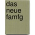 Das Neue Famfg