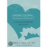 Dating Down... door Carole H. Field
