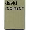 David Robinson door Thomas S. Owens