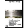 De Vrije Fries door Fries Genootschap van Geschied-