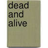 Dead And Alive by Hammond Innes