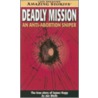 Deadly Mission by Jon Wells