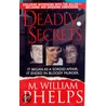 Deadly Secrets door M. William Phelps