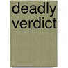 Deadly Verdict door Andrew Neiderman