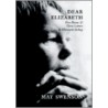 Dear Elizabeth by May Swenson