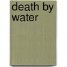 Death by Water door Won The Lifetime Achievement Awar Kerry