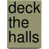Deck The Halls