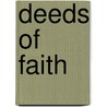 Deeds Of Faith door John Mason Neale