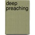 Deep Preaching