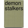 Demon Stalkers by M.R. Mourne