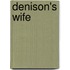 Denison's Wife