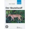 Der Beutelwolf door Heinz F. Moeller