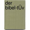 Der Bibel-TÜV door Thomas Hartmann