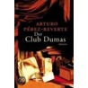 Der Club Dumas door Arturo Pérez-Reverte