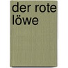 Der Rote Löwe door Bert Kouwenberg
