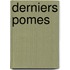 Derniers Pomes