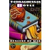 Descent Of Man by Tom Coraghessan Boyle