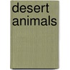 Desert Animals by Deborah Hodge
