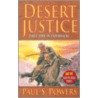 Desert Justice door Paul S. Powers