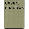 Desert Shadows door Nitya Anand