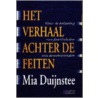 Het verhaal achter de feiten door M. Duijnstee