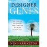 Designer Genes by Ken Harrington
