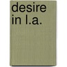 Desire in L.A. door Martha Clare Ronk