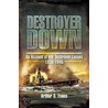 Destroyer Down by Sir Arthur Evans